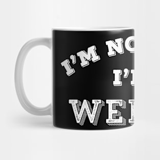 Funny Welder Gift I'm Not Loud Sarcastic Humor Mug